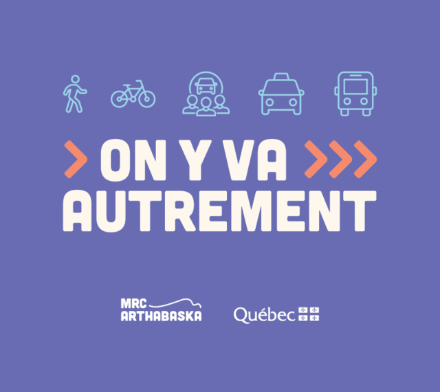 On y va autrement : une campagne sur la mobilité durable dans la MRC d'Arthabaska.