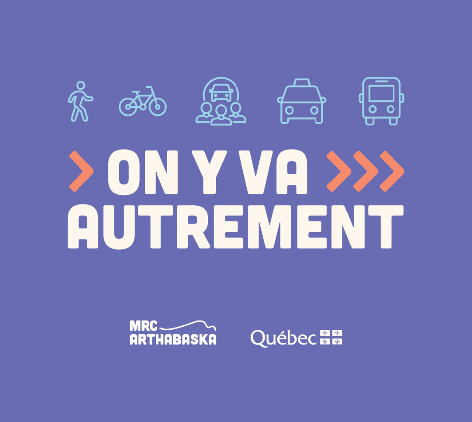 On y va autrement : une campagne sur la mobilité durable dans la MRC d'Arthabaska.